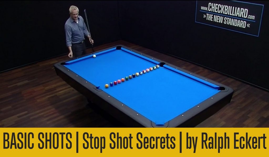 VIDEO: BASIC SHOTS | Stop Shot Secrets | by Ralph Eckert